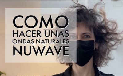 Como hacer unas ondas Naturales – Nuwave